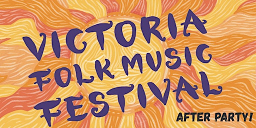 VICTORIA FOLK FEST AFTER PARTY primary image
