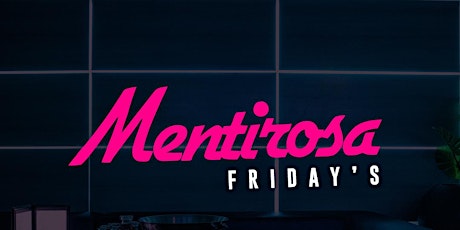 Mentirosa Fridays primary image