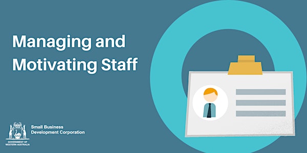 Managing and Motivating Staff