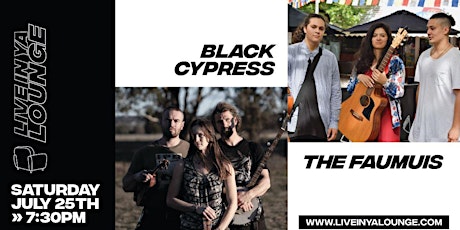 Live In Ya Lounge presents - Black Cypress + The Faumuis primary image