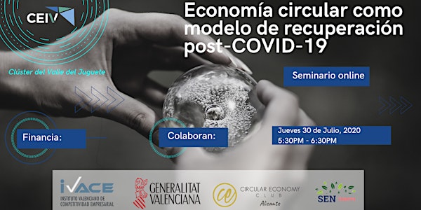 Economía circular como modelo de recuperación post-COVID-19