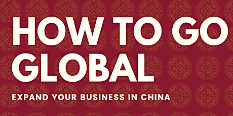 Image principale de New webinar: Développez-vous en Chine ! Expand your business in China !