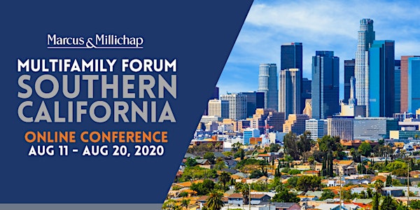 Marcus & Millichap Multifamily ONLINE CONFERENCE: Southern California