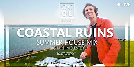 Coastal Ruins // LIVE Summer House Mix // Richard McLester primary image