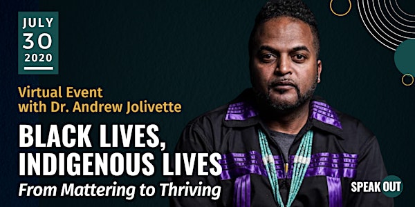 Black Lives, Indigenous Lives with Dr. Andrew Jolivette