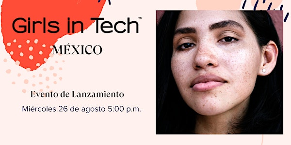 Girls in Tech México - Evento de lanzamiento
