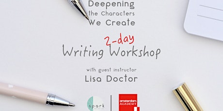 Deepening the Characters We Create, 2-day Writing Workshop with Lisa Doctor tickets