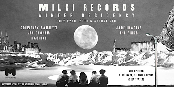 Milk! Records Winter Residency - Week 3 (online event)