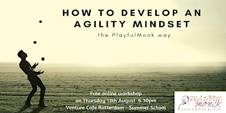 How to develop an agility mindset - The PlayfulMonk way. primary image