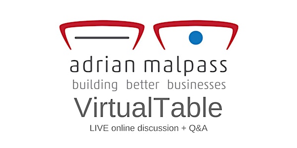 Adrian Malpass' #VirtualTable: Managing people and teams remotely (online)