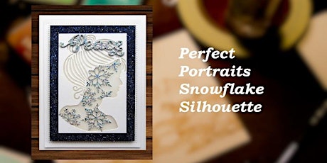 Virtual Class -Perfect Portraits Snowflake Silhouette. primary image