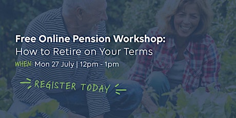 Online Pension Workshop: How to Retire on Your Terms primary image