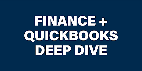 Entrepreneurial Finance + Quickbooks Deep Dive