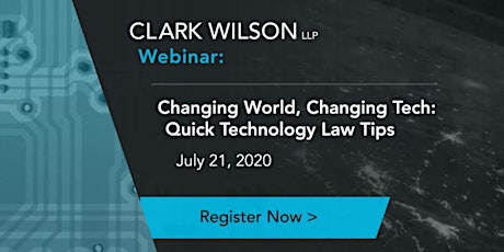 Changing World, Changing Tech: Quick Technology Law Tips primary image