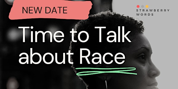 Time to Talk about Race - FREE course