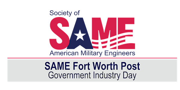 SAME Fort Worth Post Government Industry Day