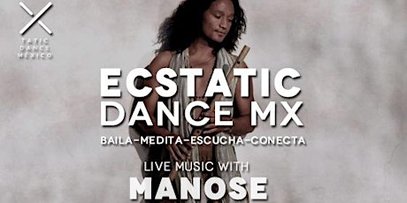 Imagen principal de Ecstatic Dance & Live Music with Manose