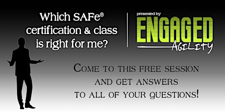 Which SAFe® Certification and Class is Right for Me? primary image