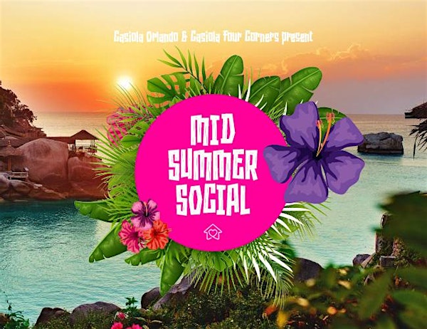 Casiola Mid-summer Social