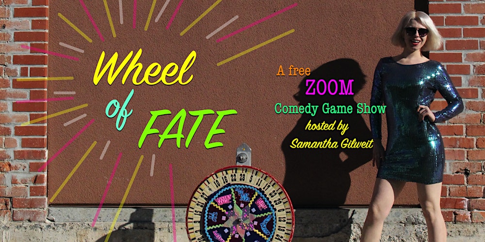 Wheel of Fate! A Zoom Comedy Game Show Tickets, Multiple Dates | Eventbrite