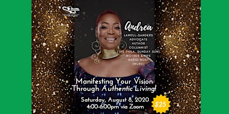 Manifesting Your Vision Through Authentic Living! primary image