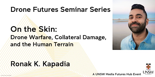 Drone Futures Seminar 1: Ronak K. Kapadia