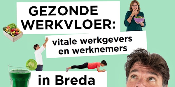 Inspiratiesessie Gezonde Werkvloer Breda