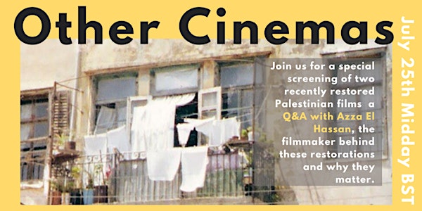 Archiving Palestine- Film Screenings + Q&A