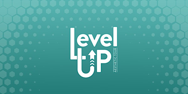 Level Up Aesthetic Tour - Salt Lake City