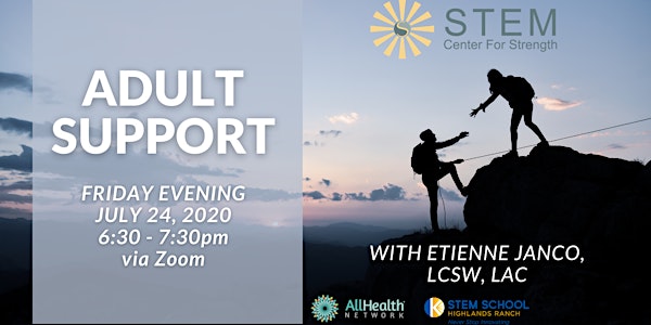 Adult Support for Friday, July 24