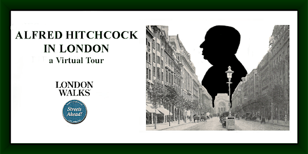 Alfred Hitchcock's London - a virtual tour