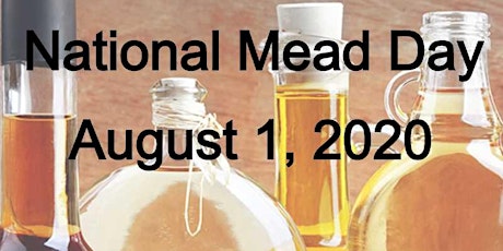 National Mead Day Celebration with F.H.Steinbart!