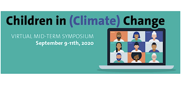 Childhood in (Climate) Change  - Virtual Mid-term Symposium