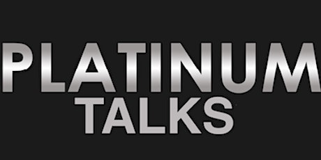 Platinum Talks primary image