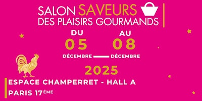 Salon Saveurs des Plaisirs Gourmands primary image