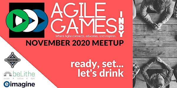 Agile Games Indy | REMOTE November  Meetup