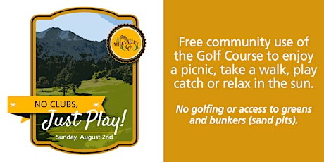 No Clubs, Just Play - Mill Valley Golf Course primary image