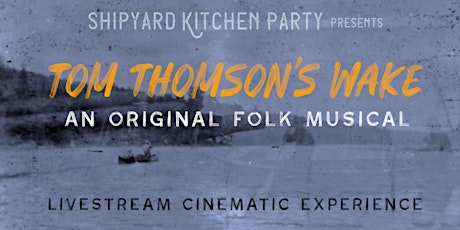 Tom Thomson's Wake - Livestream Cinematic Experience