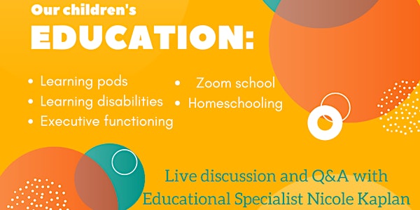 Our Children's Education: Q&A with Educational Therapist