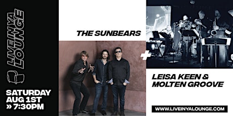 Live In Ya Lounge presents - The SunBears + Leisa Keene & Molten Groove primary image
