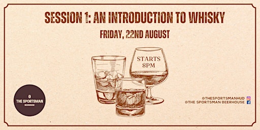 Image principale de The Sportsman Whisky Tasting Club - Session 1, An introduction to whisky