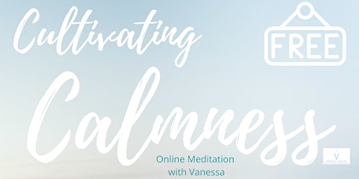 Cultivating Calmness Online Meditation primary image