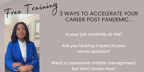 3 WAYS TO ACCELERATE YOUR CAREER POST PANDEMIC. primary image