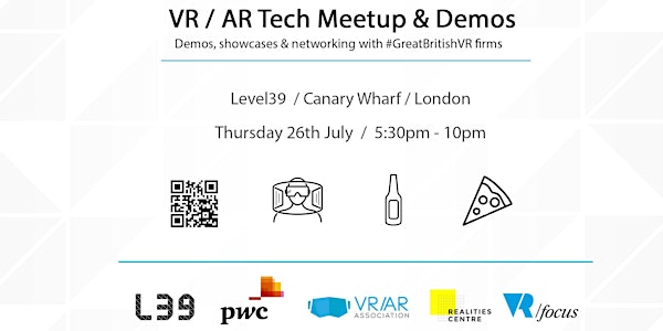 VR / AR Exhibitor & Demo Meetup Event  - #GreatBritishVR at Level39