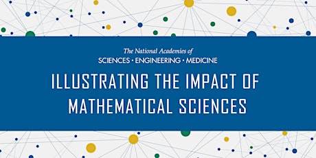 Webinar Series: Illustrating the Impact of the Mathematical Sciences primary image