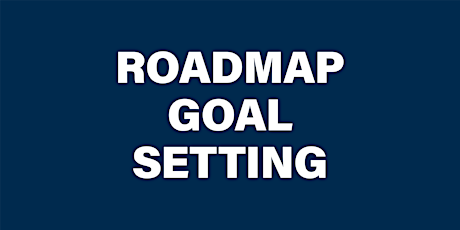 Roadmap Goal Setting Workshop primary image