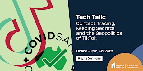 Tech Talk: Contact Tracing, Keeping Secrets and the Geopolitics of TikTok primary image