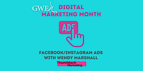 GWEn's Digital Marketing Expert Series: FB & IG Ads with Wendy Marshall primary image