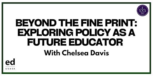 Imagem principal de Beyond the Fine Print: Exploring Policy as a Future Educator