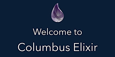 February 2021 Columbus Elixir Meetup primary image